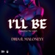 I ll Be Whateva You Want feat Maloneyy Single