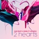 2 Hearts feat Gia Koka Single