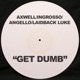 Get Dumb feat Laidback Luke EP