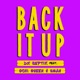 Back It Up feat Ochi Queen U M A N Single
