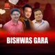 Biswash Gara Single