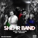 Shehr Band feat Sami Amiri Adil Sultan Ahsan Zaryab Qasmani Single