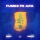 Fumez Pe Apa feat NOSFE Single