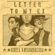 Letter to My Ex feat Misunderstood Single