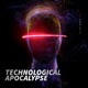 Technological Apocalypse EP