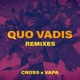 Quo Vadis Remixes