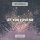 Let You Love Me Acoustic Single