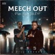 Meech Out Single