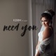 need you feat Lissy Single