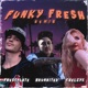 Funky Fresh Remix feat MR Music Single