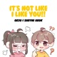 It s Not Like I Like You feat Shayne Orok Single