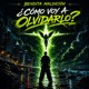 CÓMO VOY A OLVIDARLO feat Viso Single