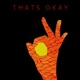 That s Okay Single