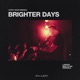 Brighter Days Latroit Edition Single