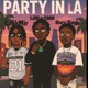 PARTY IN LA feat Ca hMir Hwy Hank Single
