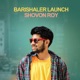Barishaler Launch Single