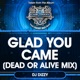 Glad You Came Dead or Alive Mix Single