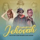 Tambira Jehovah Single