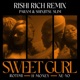 Sweet Gurl Rishi Rich Remix feat Ne Yo Rotimi Single