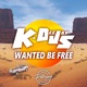 Wanted Be Free Single