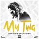 My Ting feat Supa Gaeta DJ Millzy Single