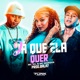 Já Que Ela Quer Single