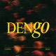 Dengo Single