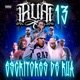 R U A 13 Escritores de Rua feat Iago DZ Atitude Consciente Negredo Flavio Dark EP