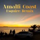 Amalfi Coast Esquire Remix Single