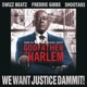 We Want Justice Dammit feat Swizz Beatz Freddie Gibbs Shoota93 Single