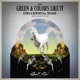 Green Colors Like It feat David Read Single