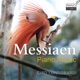 Messiaen Piano Music