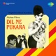 Dil Ne Pukara Original Motion Picture Soundtrack