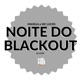 Noite do Blackout Single