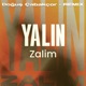 Zalim Doğuş Çabakçor Remix Single