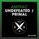 Undefeated Primal EP