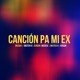 Canción Pa mi Ex Single