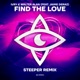 Find The Love feat Jaime Deraz Steeper Remix EP