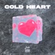 Cold Heart feat ikantxee Single