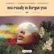 Not Ready To Forget You Single