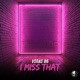 I Miss That Single