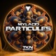 Particules feat Mylacid Single