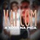 Vai com a Xota na Pica feat Mc Mary Maii Mc Menor Thalis Single