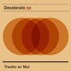 Decelerate EP
