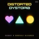Distorted Dystopia EP
