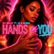 Hands on you feat Jc Alisha Remix Single