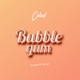 Bubble Gum Single