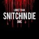 SNITCHIN DIE feat DMC Single