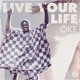 Live Your Life Single