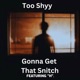 Gonna Get That Snitch feat H Radio Edit Single
